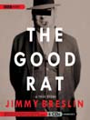 The Good Rat: A True Story